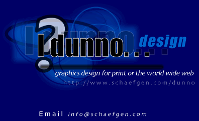 I?dunno...design info@schaefgen.com